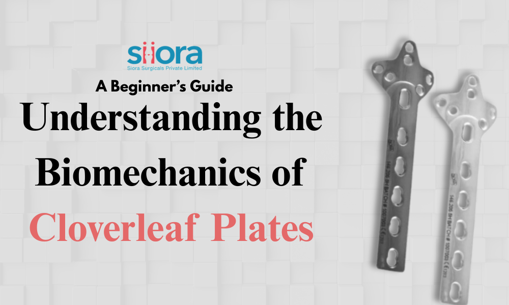Understanding the Biomechanics of Cloverleaf Plates